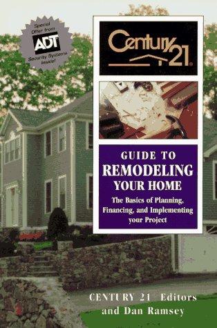 Century 21 Guide to Remodeling Your Home