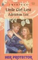 Little Girl Lost (Her Protector, Book 6) (Harlequin Intrigue Series #438)