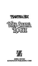Wild Sierra Rogue (Lovegram Historical Romance)