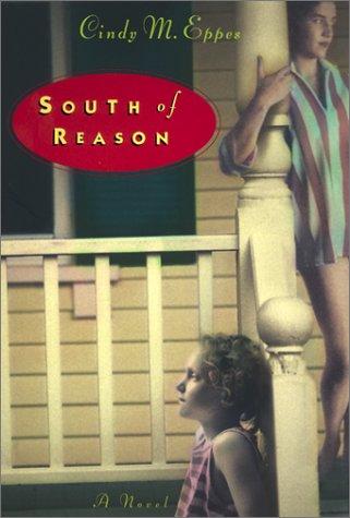 South Of Reason: A Novel