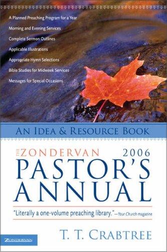 The Zondervan 2006 Pastor's Annual: An Idea And Resouce Book