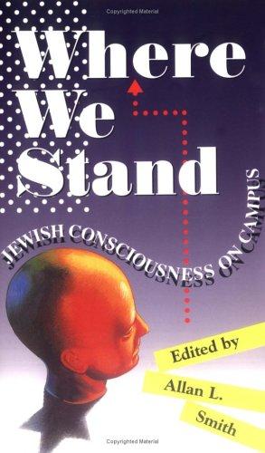 Where We Stand: Jewish Consciousness on Campus