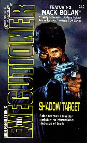 Shadow Target (The Executioner #249) (The Executioner, 249)
