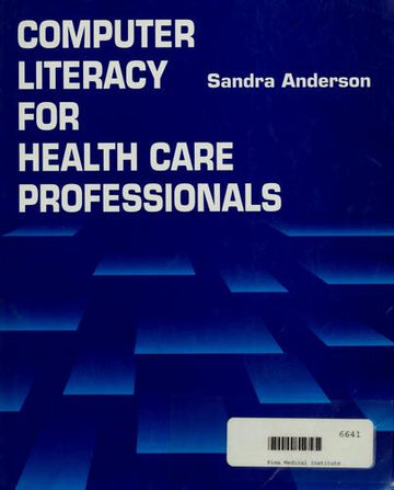 Computer Literacy For Health Care Professionals