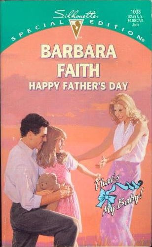Happy Father's Day (That's My Baby!) (Silhouette Special Edition, No 1033)