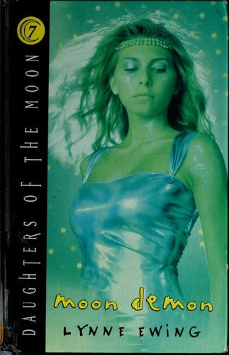 Daughters Of The Moon: Moon Demon - Book #7 (Daughters Of The Moon)