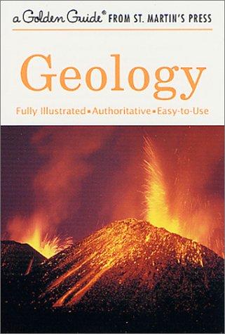 Geology (A Golden Guide From St. Martin's Press)