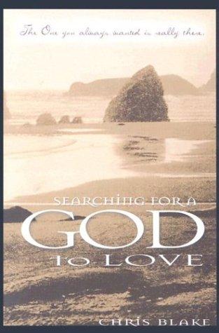Searching For A God To Love