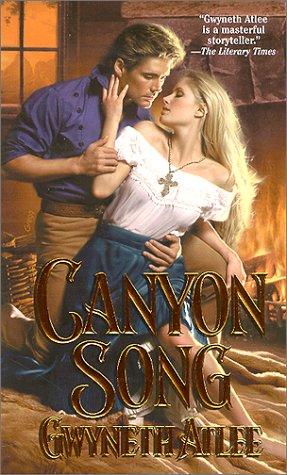 Canyon Song (Zebra Historical Romance)