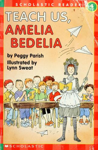 Teach Us, Amelia Bedelia