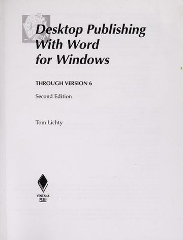 Desktop Publishing With Word For Windows Through Version 6