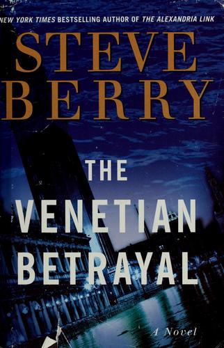The Venetian Betrayal: A Novel: A Novel