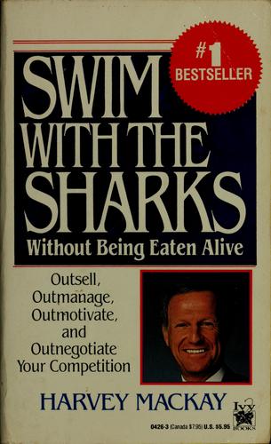 Swim with the Sharks Without Being Eaten Alive