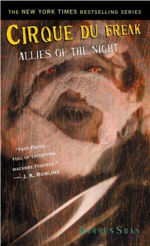 Cirque Du Freak #8: Allies Of The Night: Book 8 In The Saga Of Darren Shan (Cirque Du Freak: The Saga Of Darren Shan)