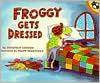 Froggy Gets Dressed