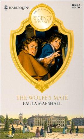 The Wolfe's Mate (Readers Choice) (Harlequin Regency Romance)