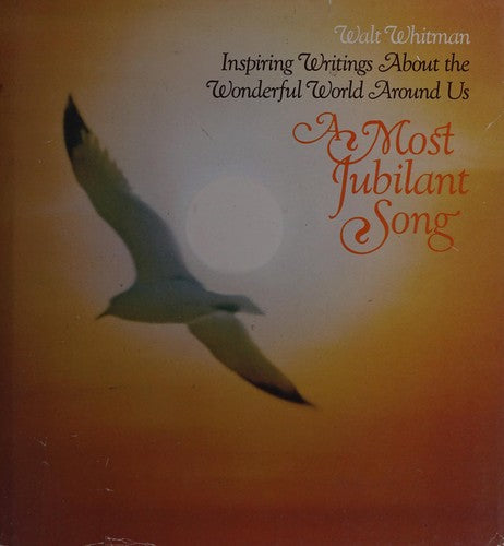 A Most Jubilant Song;: Inspiring Writings About The Wonderful World Around Us, (Hallmark Crown Editions)
