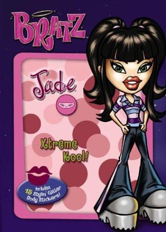 Bratz : Jade: xtreme kool!