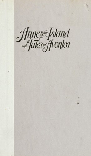 Anne Of The Islands And Tales Of Avonlea