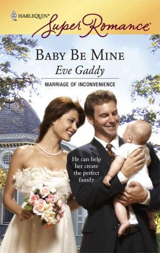 Baby Be Mine (Harlequin Superromance)