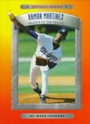 Ramon Martinez: Master Of The Mound (Sports Stars)