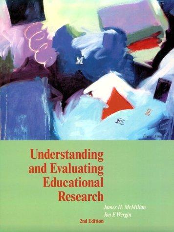 Understanding And Evaluating Educational Research (2nd Edition)