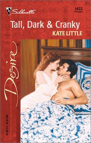 Tall, Dark & Cranky (Harlequin Desire)