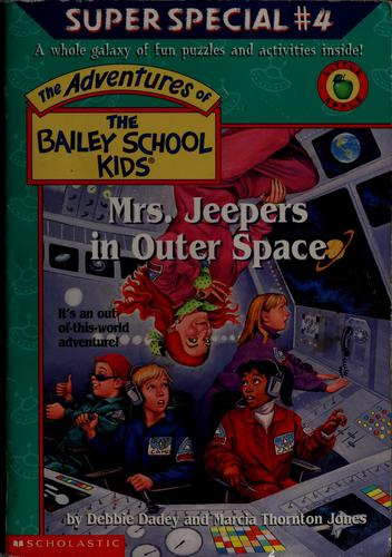 Mrs. Jeepers In Outer Space (The Adventures Of The Bailey School Kids)