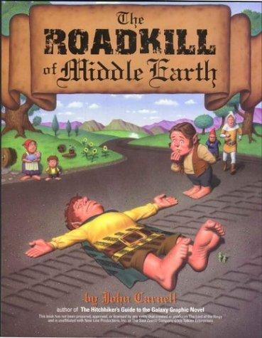 The Roadkill Of Middle Earth