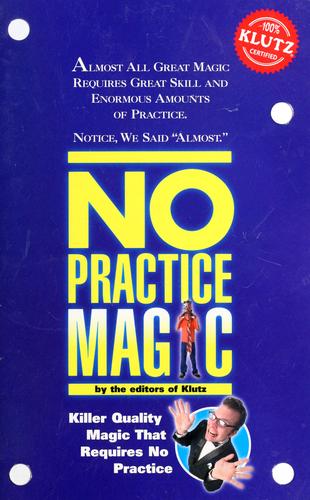 No Practice Magic (Klutz)