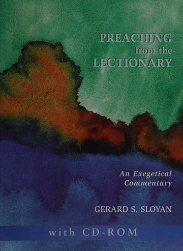 Preaching From The Lectionary An Exegetical Commentary: an exegetical commentary