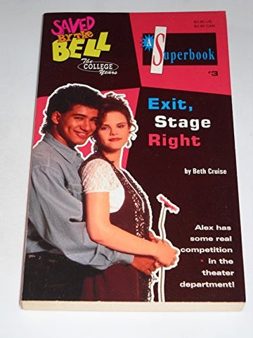 Exit Stage Right (Saved By The Bell The College Years #3) (Saved By The Bell : The College Years, No 3)