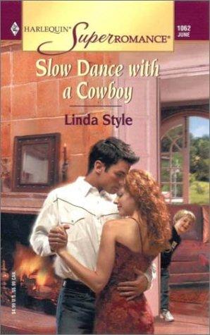Slow Dance With A Cowboy (Harlequin Superromance No. 1062)