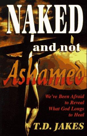 Naked And Not Ashamed