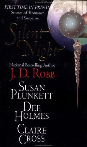 Silent Night: Midnight in Death / Unexpected Gift / Christmas Promise / Berry Merry Christmas