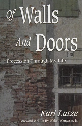 Of Walls And Doors (with Autographed): procession through my life