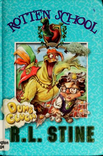 Dumb Clucks (Rotten School, No. 16)