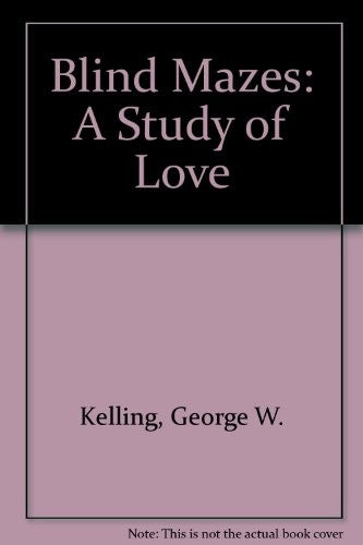 Blind Mazes: a study of love