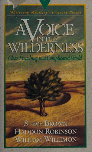 A Voice In The Wilderness: Mastering Ministry (Pressure Points)