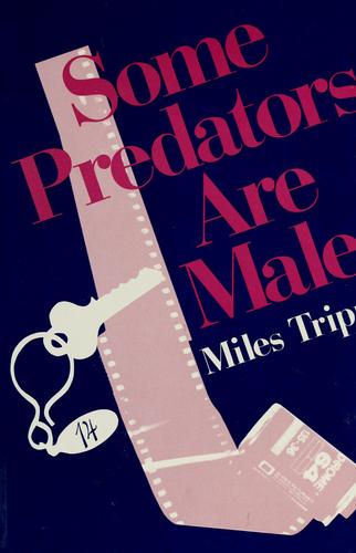 Some Predators Are Male