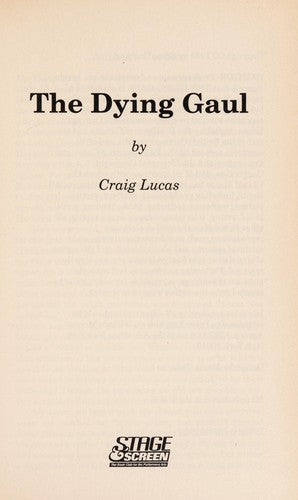 The Dying Gaul, A Play
