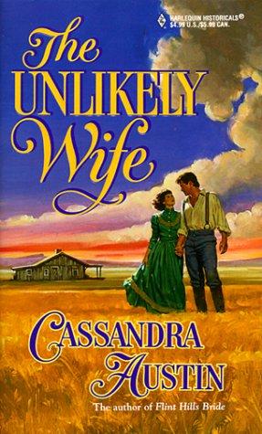 Unlikely Wife (Harlequin Historical, No. 462)