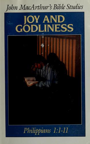 Joy And Godliness: Philippians 1: 1-11