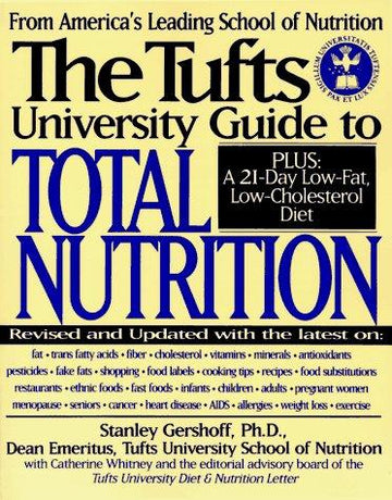 The Tufts University Guide To Total Nutrition: Second Edition