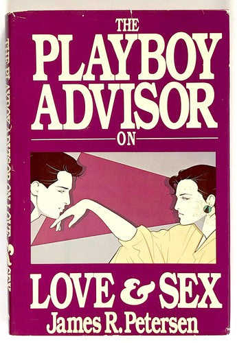 The Playboy Advisor On Love And Sex