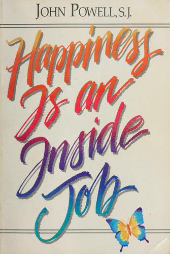 Happiness Is An Inside Job