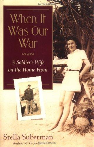 When It Was Our War: A Soldier's Wife On The Home Front (Shannon Ravenel Books)