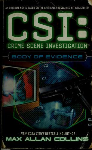 Body Of Evidence (Csi Crime Scene Investigation): Body of evidence : a novel