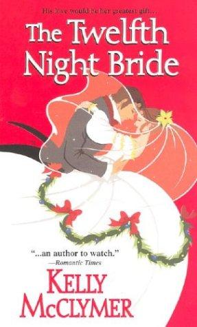 The Twelfth Night Bride (Zebra Historical Romance)