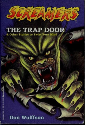 The Trap Door & Other Stories To Twist Your Mind (Screamers)